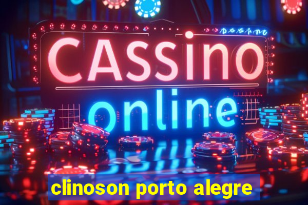 clinoson porto alegre